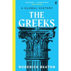 ΤΗE GREEKS : A GLOBAL HISTORY PB