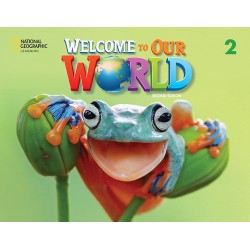 WELCOME TO OUR WORLD 2 SB (+ ONLINE PRACTICE + SB EBOOK) - BRE 2ND ED