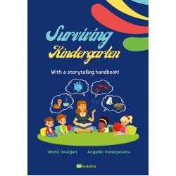 SURVIVING KINDERGARTEN WITH A STORYTELLING HANDBOOK