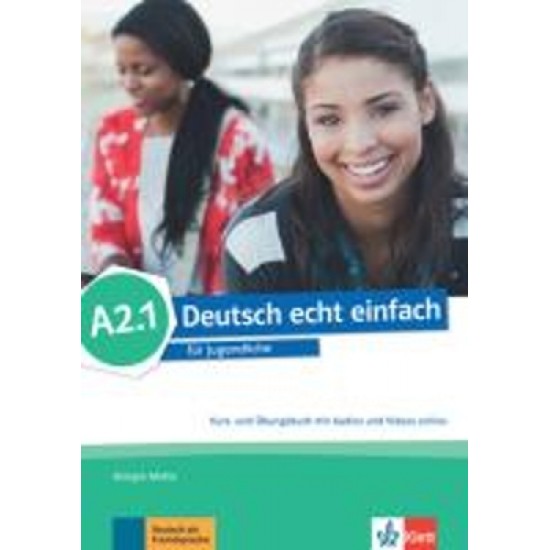DEUTSCH ECHT EINFACH A2.1 KURS - UND ÜBUNGSBUCH