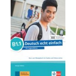 DEUTSCH ECHT EINFACH B1.1 KURS - UND ÜBUNGSBUCH