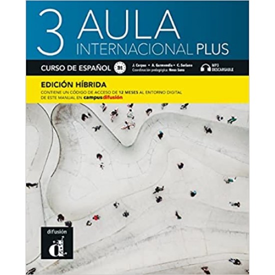 AULA INTERNACIONAL PLUS 3 ALUMNO EDICION HIBRIDA