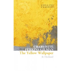 COLLINS CLASSICS : THE YELLOW WALLPAPER & HERLAND PB A