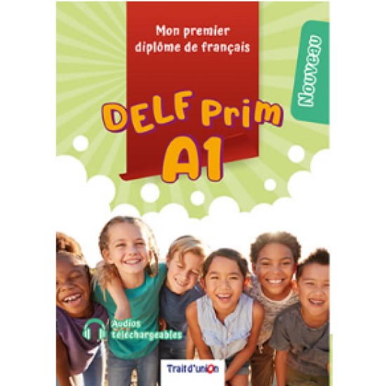 DELF PRIM A1 NOUVEAU + 5 ÉPREUVES COMPLÈTES