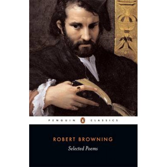 PENGUIN CLASSICS : SELECTED POEMS - BROWING