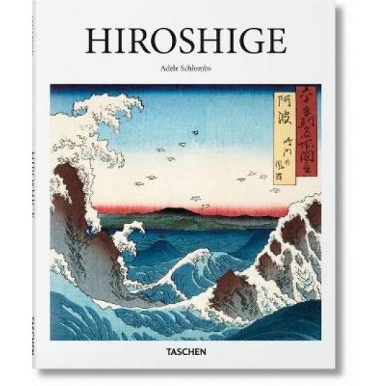 TASCHEN BASIC ART SERIES : HIROSHIGE HC