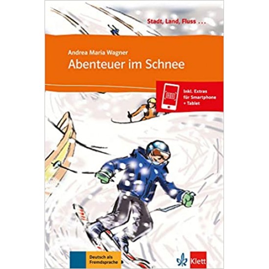 STADT, LAND, FLUSS... : ABENTEUER IM SCHNEE ( + ON LINE AUDIO)