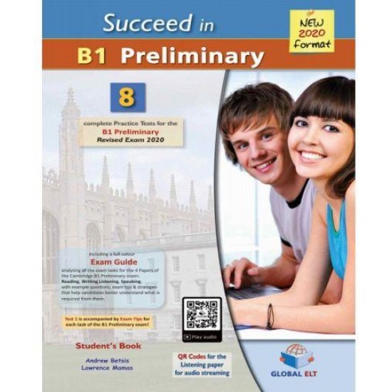 SUCCEED IN B1 PRELIMINARY 8 COMPLETE PRACTICE TESTS SELF STUDY EDITION NEW 2020 FORMAT