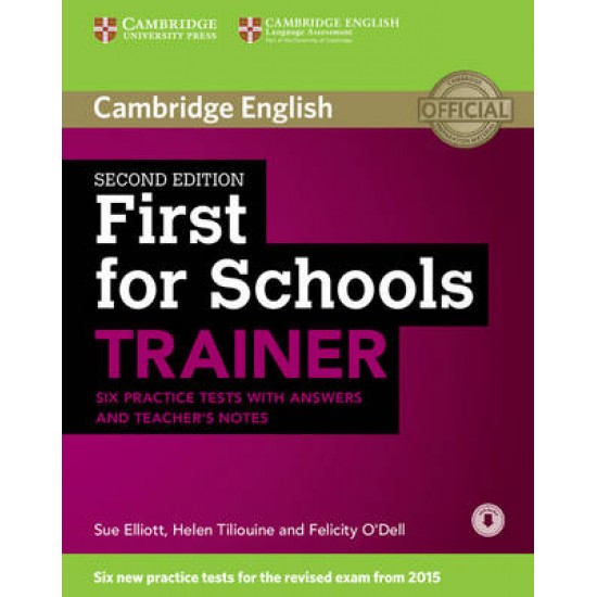 CAMBRIDGE ENGLISH FIRST FOR SCHOOLS TRAINER ( + ON LINE AUDIO) W/A 2ND ED