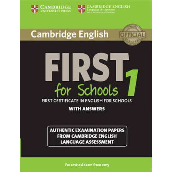 CAMBRIDGE ENGLISH FIRST FOR SCHOOLS 1 W/A N/E