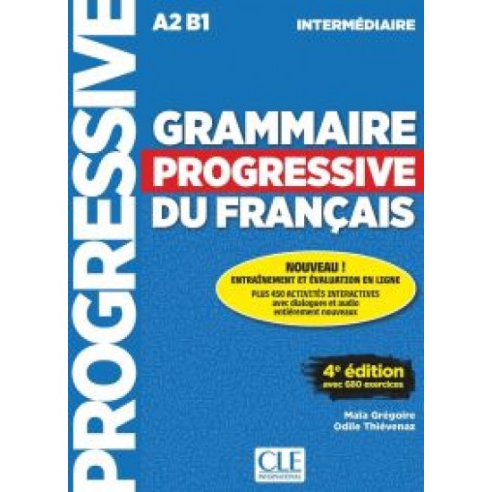 GRAMMAIRE PROGRESSIVE FRANCAIS INTERMEDIAIRE (+ 450 EXERCISES) 4TH ED