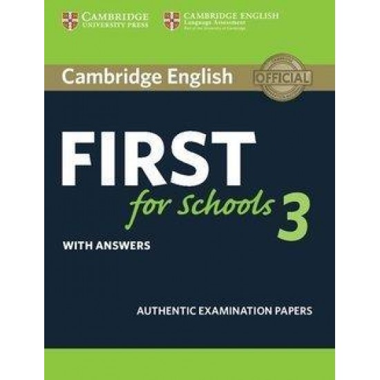 CAMBRIDGE ENGLISH FIRST FOR SCHOOLS 3 W/A