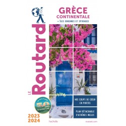 GUIDE DU ROUTARD GRÈCE CONTINENTALE 2023-24 (AVEC ÎLES IONIENNES ET SPORADES) POCHE