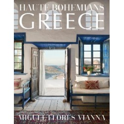 HAUTE BOHEMIANS: GREECE : INTERIORS, ARCHITECTURE, AND LANDSCAPES