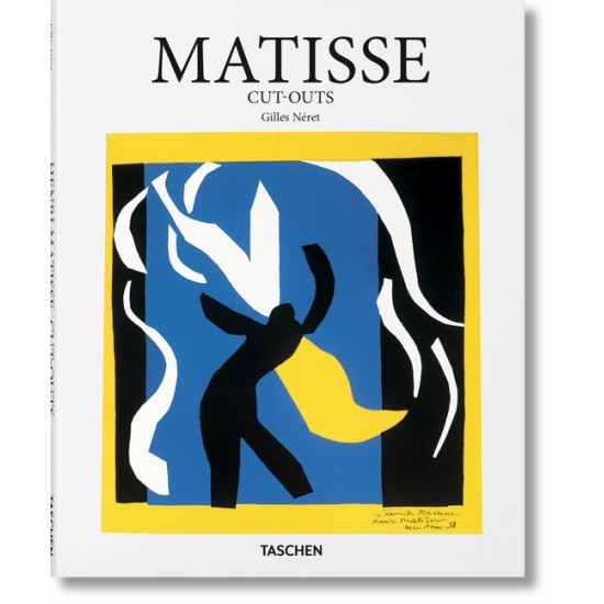 TASCHEN BASIC ART SERIES : MATISSE. CUT-OUTS HC