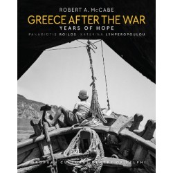 GREECE AFTER THE WAR : YEARS OF HOPE