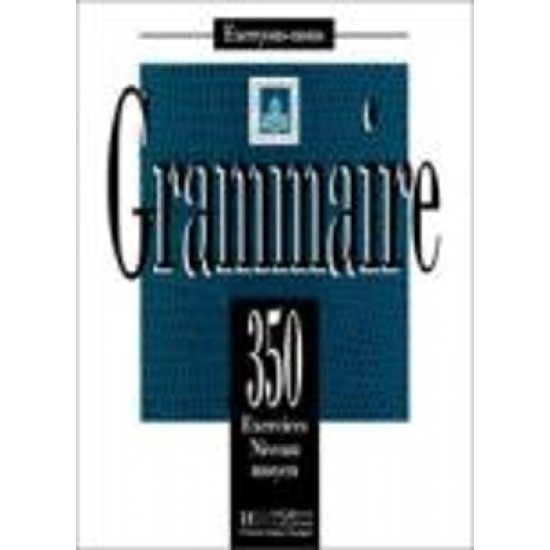 LES 350 EXERCICES DE GRAMMAIRE MOYEN