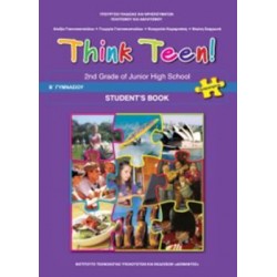 ΑΓΓΛΙΚΑ Β' ΓΥΜΝΑΣΙΟΥ (THINK TEEN) ΠΡΟΧΩΡΗΜΕΝΟΙ ΒΙΒΛΙΟ ΜΑΘΗΤΗ - ΕΠΙΛΟΓΗΣ