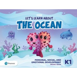LET'S LEARN ABOUT...THE OCEAN 1 PERSONAL, SOCIAL & EMOTIONAL DEVELOPMENT PROJECT BOOK