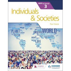 INDIVIDUALS AND SOCIETIES FOR THE IB MYP 3 DIPLOMA