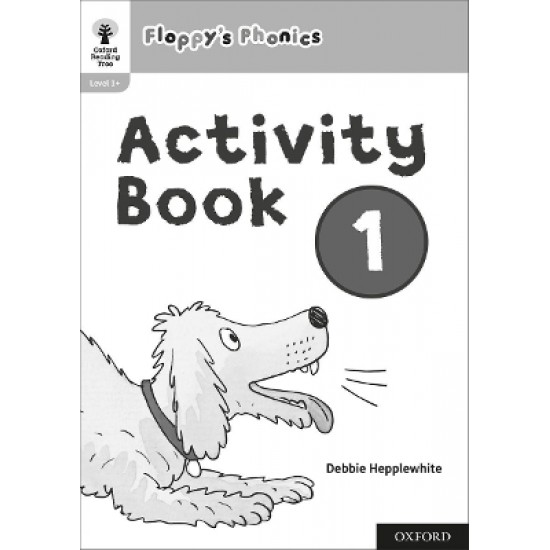 OXFORD READING TREE: FLOPPY'S PHONICS ACTIVITY BOOK 1