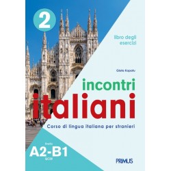 INCONTRI ITALIANI 2 A2-B1 ESERCIZI