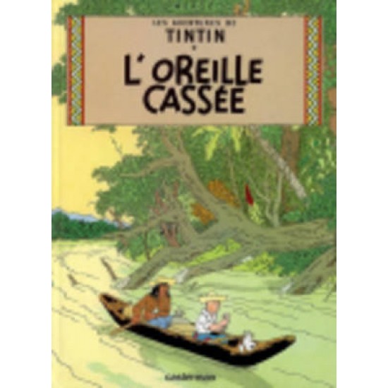 LES AVENTURES DE TINTIN 6: L'OREILLE CASSEE RELIÉ