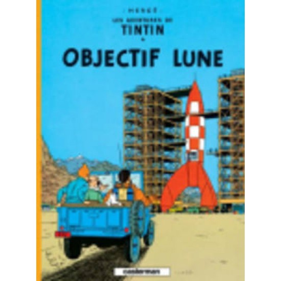 LES AVENTURES DE TINTIN 16: OBJECTIF LUNE RELIÉ