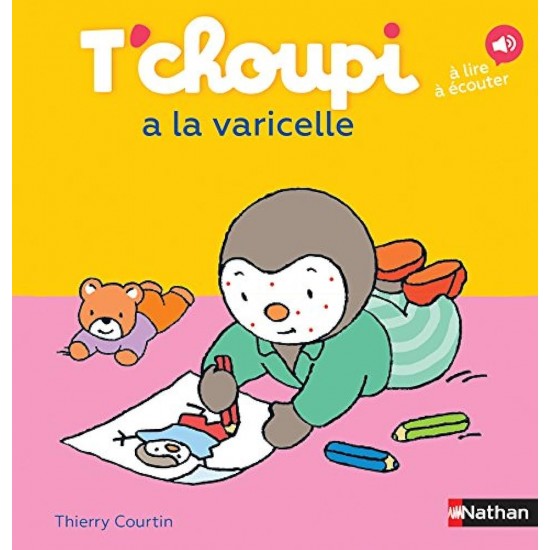 T'CHOUPI A LA VARICELLE