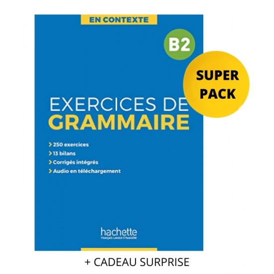 EXERCICES DE GRAMMAIRE EN CONTEXTE B2 SUPER PACK (+ CADEAU SURPRISE)