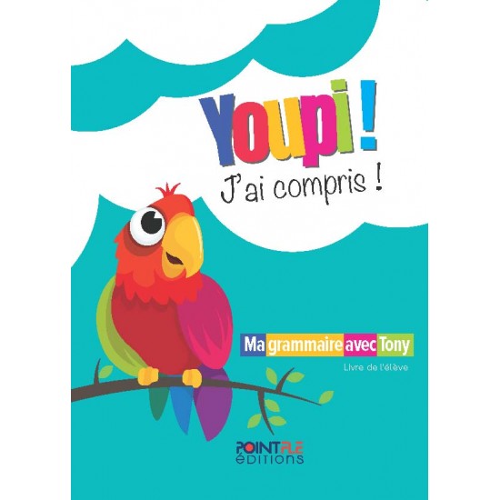 YOUPI! J'AI COMPRIS! LIVRE D'ELEVE