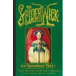 THE SPIDERWICK CHRONICLES 4: THE IRONWOOD TREE