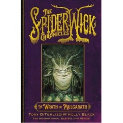 THE SPIDERWICK CHRONICLES 5: THE WRATH OF MULGARATH
