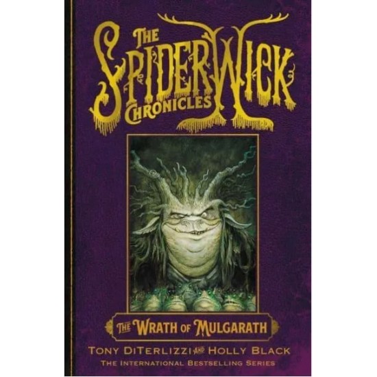 THE SPIDERWICK CHRONICLES 5: THE WRATH OF MULGARATH