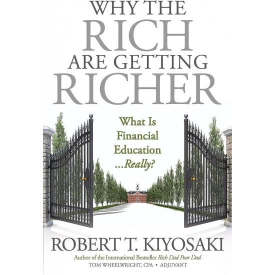 WHY THE RICH ARE GETTING RICHER