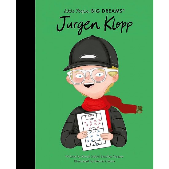 LITTLE PEOPLE BIG DREAMS : JURGEN KLOPP HC