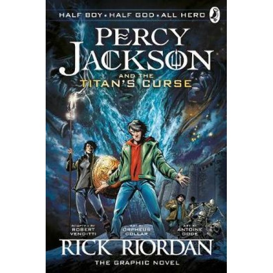 PERCY JACKSON AND THE TITAN'S CURSE: THE GRAPHIC NOVEL