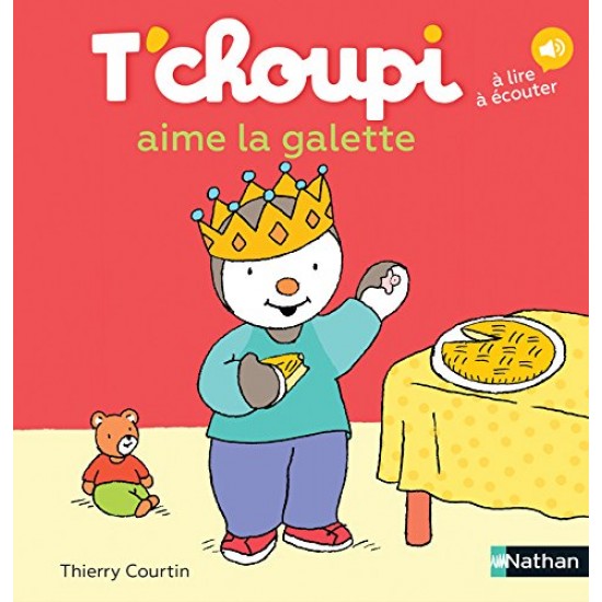 T'CHOUPI AIME LA GALETTE
