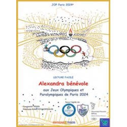 ALEXANDRA BENEVOLE AUX JEUX OLYMPIQUES ET PARALYMPIQUES DE PARIS 2024 ( + ON LINE AUDIO)