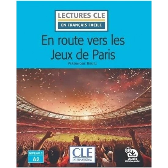 EN ROUTE VERS LES JEUX OLYMPIQUES DE PARIS NIVEAU A2.2