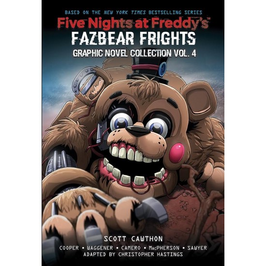 FIVE NIGHTS AT FREDDY'S : FAZBEAR FRIGHTS : GRAPHIC NOVEL COLLECTION VOL. 4