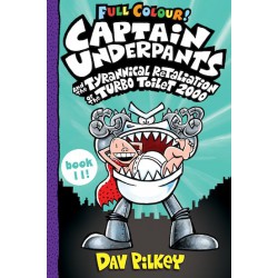 CAPTAIN UNDERPANTS 11: CAPTAIN UNDERPANTS AND THE TYRANNICAL RETALIATION OF THE TURBO TOILET 2000 FU PB