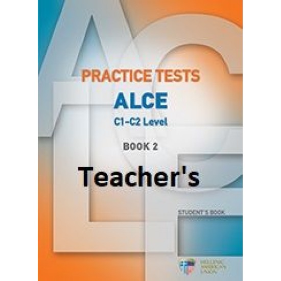 PRACTICE TESTS FOR THE ALCE C1-C2 LEVEL 2 TCHR'S (+ AUDIO CDS (6))