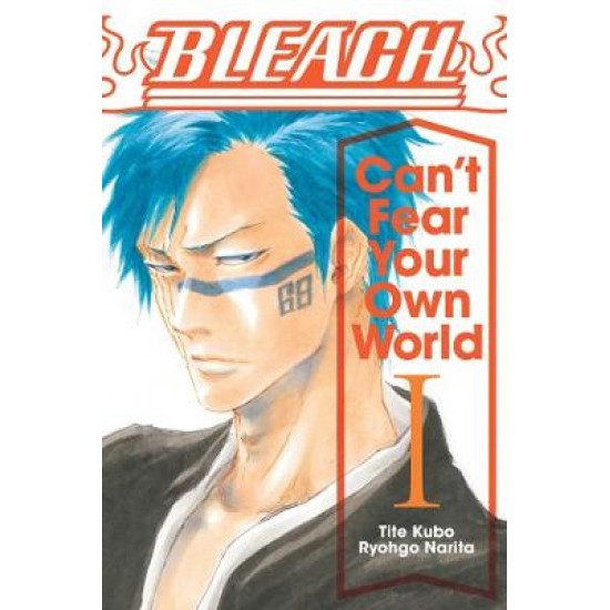 BLEACH :CAN'T FEAR YOUR OWN WORLD VOL. 1