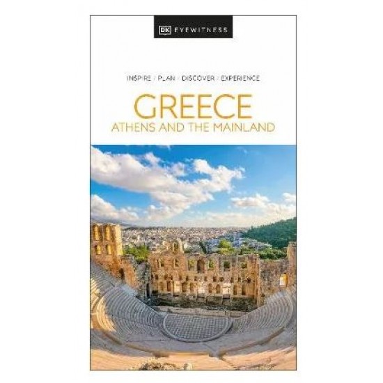 DK EYEWITNESS: GREECE, ATHENS AND THE MAINLAND