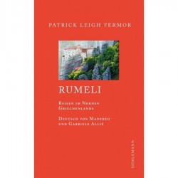 RUMELI : REISEN AUF DER NORDEN GRIECHENLANDS TASCHENBUCH