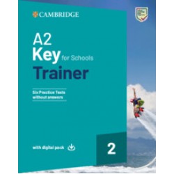 CAMBRIDGE KEY FOR SCHOOLS 2 A2 TRAINER (+ DOWNLOADABLE AUDIO + EBOOK) WO/A