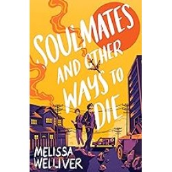 SOULMATES AND OTHER WAYS TO DIE