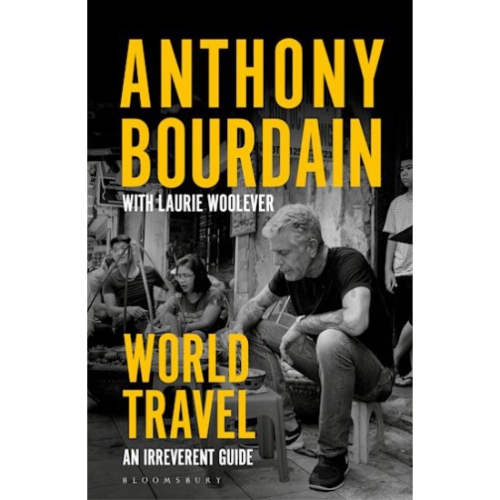WORLD TRAVEL : AN IRREVERENT GUIDE PB