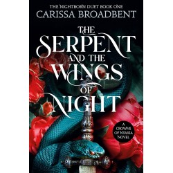 CROWNS OF NYAXIA 1: THE SERPENT AND THE WINGS OF NIGHT PB